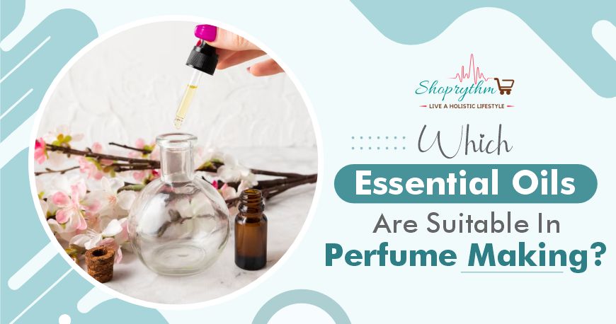 5 Best Essential Oils For Perfumery and Aroma Products 5 Best Essential Oils For Perfumery and Aroma Products